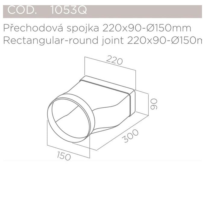 Elica 1053Q Giunzione rettangolare rotonda 220x90 ø 150 mm