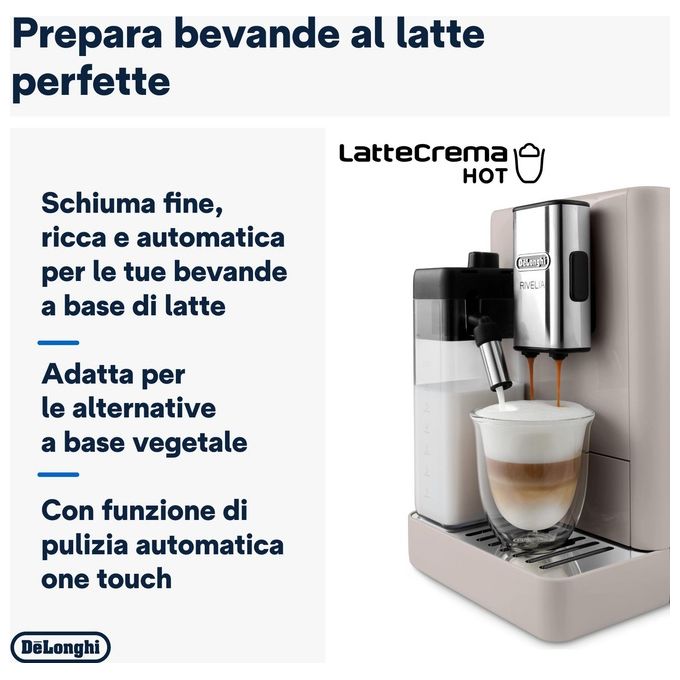 De'Longhi Rivelia EXAM440.55.BG Macchina automatica per caffe' in chicchi LatteCrema Hot