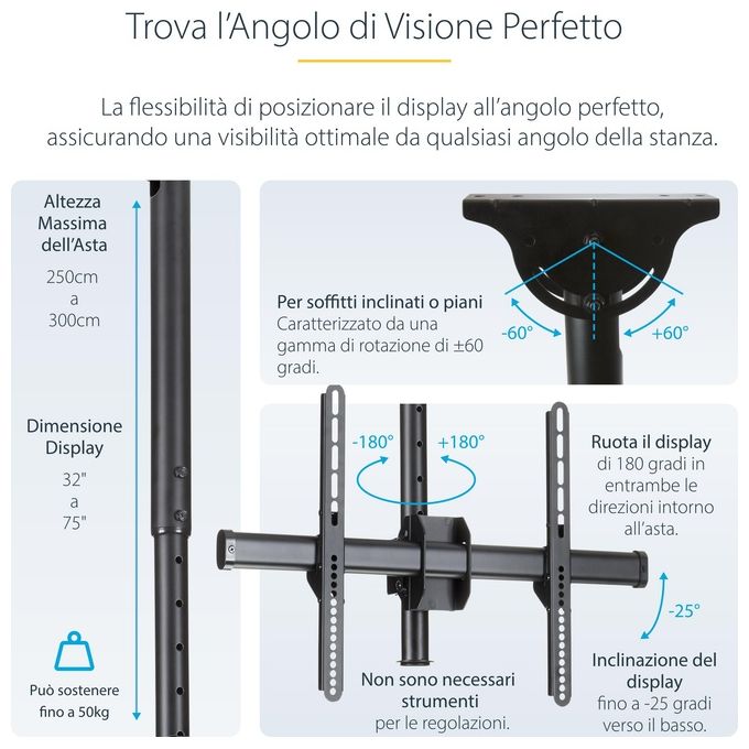 Startech Supporto da Soffitto per Televisione a Schermo Piatto Multidirezionale Palo da 2,5mt a 2,9mt