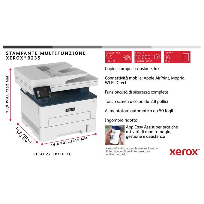 Xerox B235 Multifunzione Laser A4 Copia Stampa Scansione Fax 34ppm Bianco e Nero, Wireless con Stampa Fronte Retro, Pannello Touch a Colore