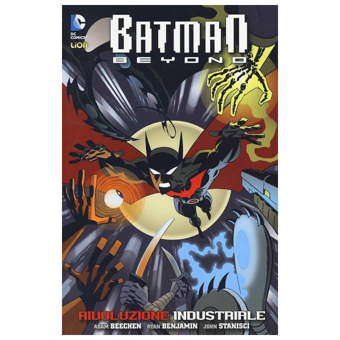 DC Warner - RW - Lion, Batman Beyond vol. 2, Rivoluzione Industriale, Adam Beechen, Ryan Benjamin, John Stanisci - Yeppon