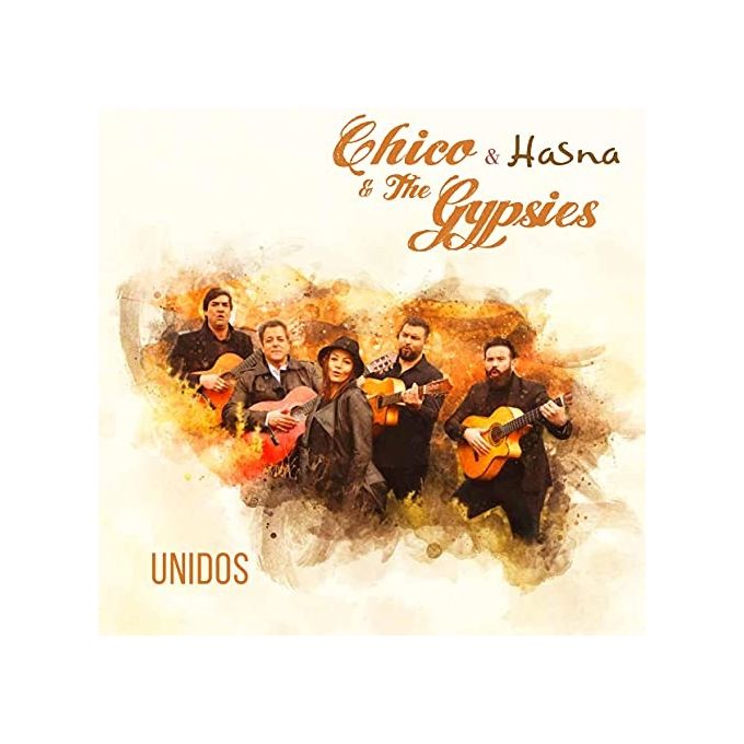 Unidos Chico and the Gypsies Hasna CD