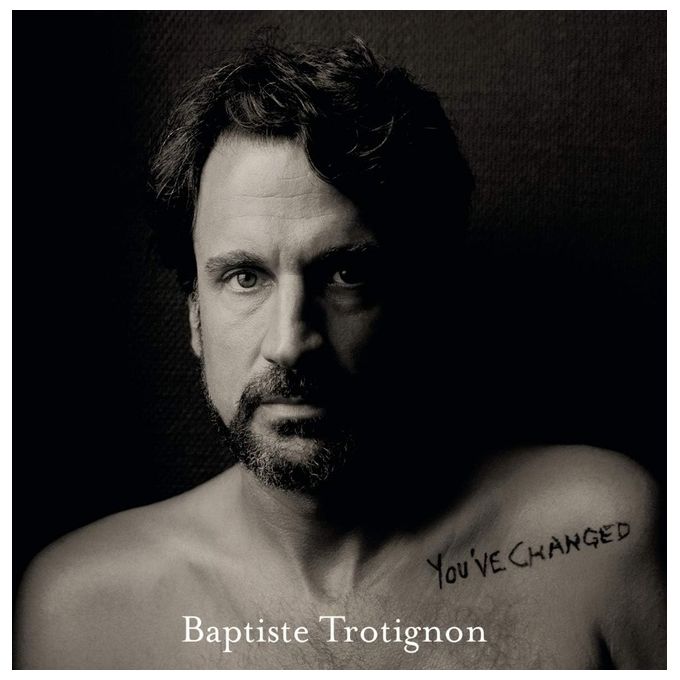 Baptiste Trotignon You've Changed CD