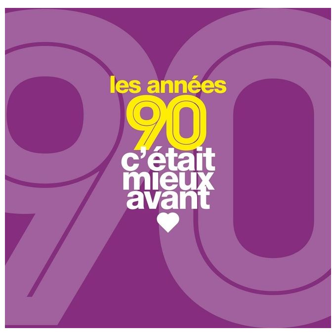 CD C'Etait Mieux Avant Les Annees 90 Un Viaggio Musicale Vintage Attraverso Le Iconiche Melodie Degli Anni Novanta